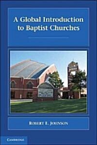A Global Introduction to Baptist Churches (Paperback)