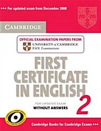 Cambridge First Certificate in English 2 for Updated Exam Students Book without Answers : Official Examination Papers from University of Cambridge ES (Paperback)