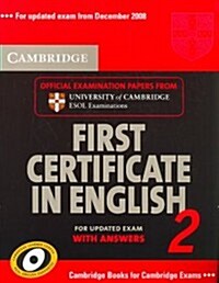 Cambridge First Certificate in English 2 for Updated Exam Students Book with Answers : Official Examination Papers from University of Cambridge ESOL  (Paperback)