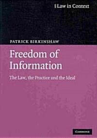 Freedom of Information : The Law, the Practice and the Ideal (Paperback, 4 Revised edition)