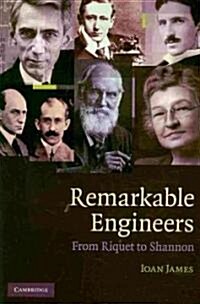 Remarkable Engineers : From Riquet to Shannon (Paperback)