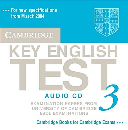 Cambridge Key English Test 3 Audio CD : Examination Papers from the University of Cambridge ESOL Examinations (CD-Audio)