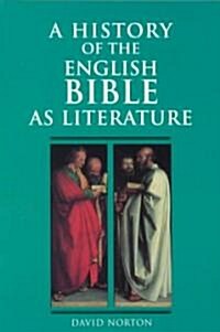 A History of the English Bible as Literature (Paperback)