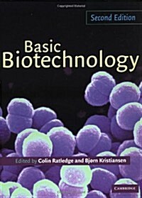 Basic Biotechnology (Paperback, 2 Rev ed)
