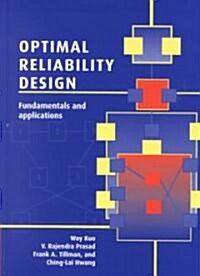 Optimal Reliability Design : Fundamentals and Applications (Hardcover)