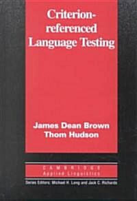 Criterion-Referenced Language Testing (Hardcover)