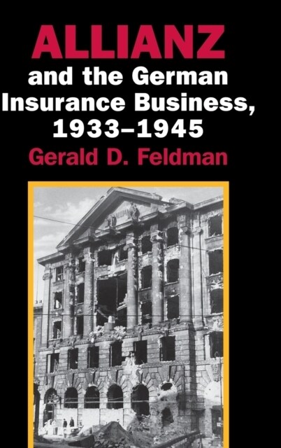 Allianz and the German Insurance Business, 1933–1945 (Hardcover)