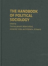 The Handbook of Political Sociology : States, Civil Societies, and Globalization (Hardcover)