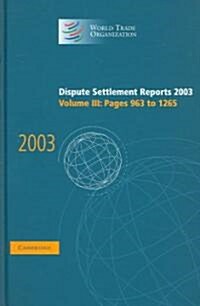 Dispute Settlement Reports 2003 (Hardcover)