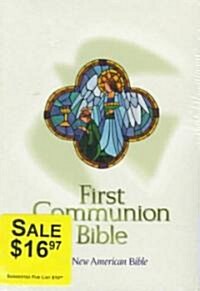 First Communion Bible-NAB (Imitation Leather, New American Bi)