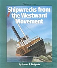 Shipwrecks from the Westward Movement (Paperback)