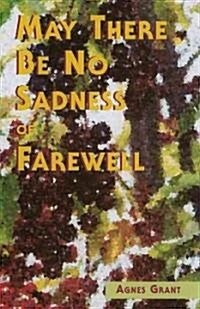 May There Be No Sadness of Farewell (Hardcover)