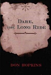 Dare, the Long Ride (Paperback)