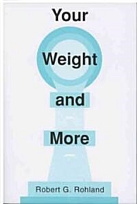Your Weight and More (Paperback)
