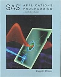 SAS Applications Programming: A Gentle Introduction (Paperback)