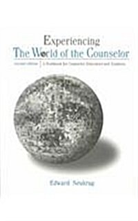 The World of the Counselor: An Experimental Workbook for Developing Professional Competencies (Paperback, 2)