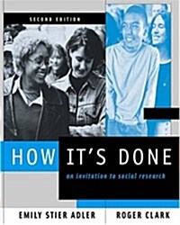 How Its Done: An Invitation to Social Research [With Infotrac] (Paperback, 2nd)