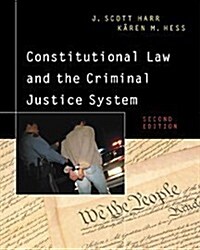Constitutional Law and the Criminal Justice System (Hardcover, 2nd, Revised)