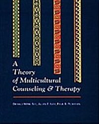 A Theory of Multicultural Counseling & Therapy (Paperback)