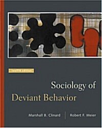 Sociology of Deviant Behavior [With Infotrac] (Hardcover, 12)