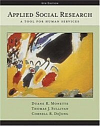 Applied Social Research: A Tool for Human Services [With Infotrac] (Hardcover, 6th, Revised)