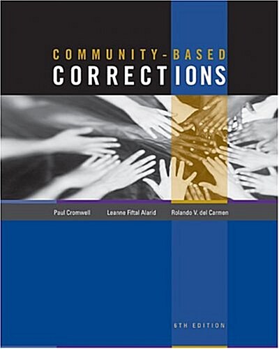 Community-Based Corrections (Paperback, 6th)