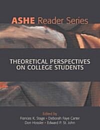 Theoretical Perspectives on College Students (Paperback, 2nd)