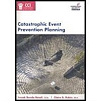 Catastrophic Event Prevention Planning (Paperback)