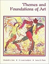 Themes and Foundations of Art (Hardcover)