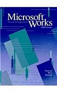 Microsoft Works: Tutorial and Applications: IBM Version (Paperback)