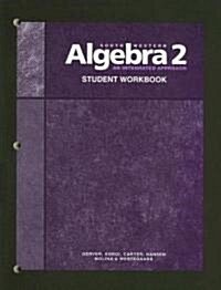 Algebra 2: An Integrated Approach (Paperback)