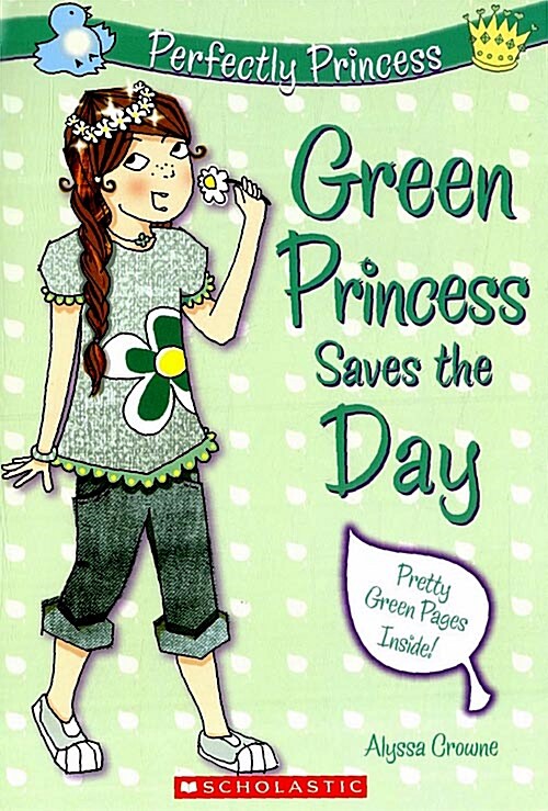 Green Princess Saves the Day (Perfectly Princess #3) (Paperback)