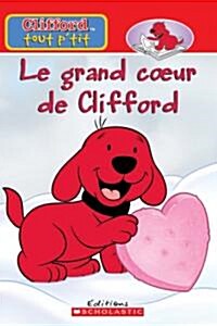 Le Grand Coeur de Clifford (Paperback)