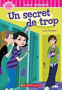 Rose Bonbon: Un Secret de Trop (Paperback)