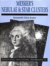 Messiers Nebulae and Star Clusters (Hardcover, 2 Rev ed)