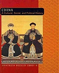 China: A Cultural, Social, and Political History (Paperback)