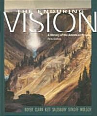 The Enduring Vision: A History of the American People (Hardcover, 5)