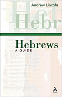 Hebrews: A Guide (Paperback)