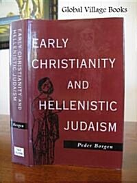 Early Christianity and Hellenistic Judaism (Hardcover)