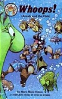 Whoops!: Jonah 1,2,3:1-3 (Jonah and the Fish) (Paperback)