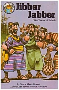 Jibber-Jabber: Genesis 11:1-9: The Tower of Babel (Paperback)
