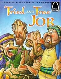 Tried and True Job: The Book of Job for Children (Paperback)