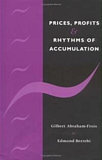 Prices, Profits and Rhythms of Accumulation (Hardcover)