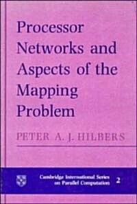Processor Networks and Aspects of the Mapping Problem (Hardcover)