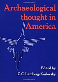 Archaeological Thought in America (Paperback, Revised)