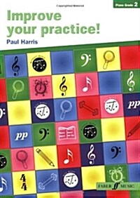 Improve Your Practice! Piano Grade 2 (Paperback)