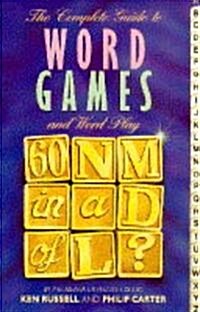The Complete Guide to Word Games and Word Play (Paperback)