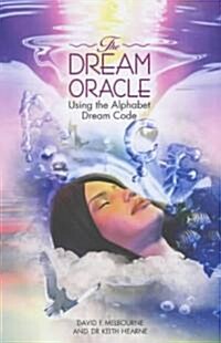 The Dream Oracle : Using the Alphabet Dream Code (Paperback)