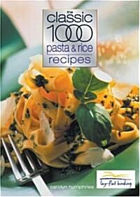 The Classic 1000 Pasta and Rice Recipes (Paperback, 2 Revised edition)