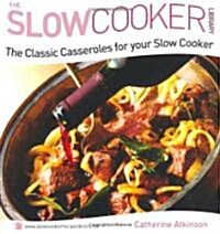 The Classic Casseroles for Your Slow Cooker (Paperback)